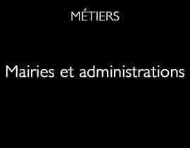 Mairies et administrations Mairies et administrations
